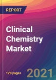 Clinical Chemistry Market Size, Market Share, Application Analysis, Regional Outlook, Growth Trends, Key Players, Competitive Strategies and Forecasts, 2021 to 2029- Product Image