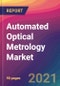 Automated Optical Metrology Market Size, Market Share, Application Analysis, Regional Outlook, Growth Trends, Key Players, Competitive Strategies and Forecasts, 2021 to 2029 - Product Thumbnail Image