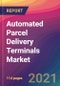 Automated Parcel Delivery Terminals Market Size, Market Share, Application Analysis, Regional Outlook, Growth Trends, Key Players, Competitive Strategies and Forecasts, 2021 to 2029 - Product Thumbnail Image