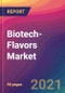 Biotech-Flavors Market Size, Market Share, Application Analysis, Regional Outlook, Growth Trends, Key Players, Competitive Strategies and Forecasts, 2021 to 2029 - Product Thumbnail Image