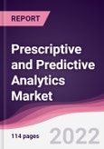 Prescriptive and Predictive Analytics Market - Forecast (2022 - 2027)- Product Image