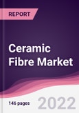 Ceramic Fibre Market - Forecast (2022 - 2027)- Product Image