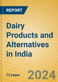 Dairy Products and Alternatives in India- Product Image