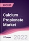Calcium Propionate Market - Forecast (2022 - 2027) - Product Thumbnail Image