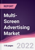 Multi-Screen Advertising Market - Forecast (2022 - 2027)- Product Image