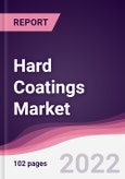 Hard Coatings Market - Forecast (2022 - 2027)- Product Image
