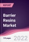 Barrier Resins Market - Forecast (2022 - 2027) - Product Thumbnail Image