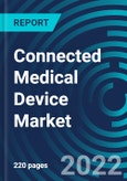 Connected Medical Device Market, By Product (Heart rate monitor, Insulin pump, Portable GPS PERS, Pulse Oximeter, Smart pill dispenser, Glucose monitor, ECG monitoring devices, BP monitor), Application, End-User, Region - Global Forecast to 2028- Product Image