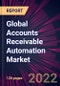 Global Accounts Receivable Automation Market 2022-2026 - Product Thumbnail Image