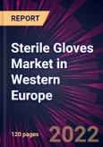 Sterile Gloves Market in Western Europe 2022-2026- Product Image