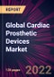 Global Cardiac Prosthetic Devices Market 2022-2026 - Product Thumbnail Image