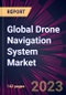 Global Drone Navigation System Market 2024-2028 - Product Image