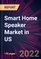 Smart Home Speaker Market in US 2022-2026 - Product Thumbnail Image