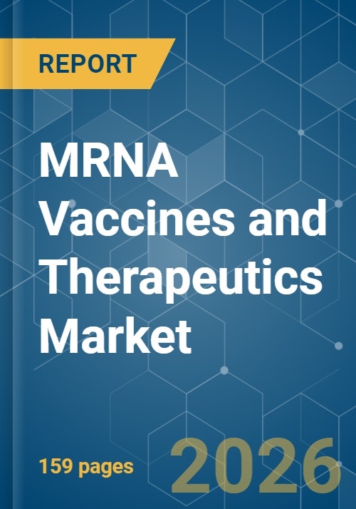 MRNA Vaccines and Therapeutics - Market Share Analysis, Industry Trends ...