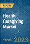 Health Caregiving Market - Growth, Trends, COVID-19 Impact, and Forecasts (2023 - 2028) - Product Thumbnail Image