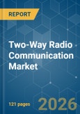 Two-Way Radio Communication - Market Share Analysis, Industry Trends & Statistics, Growth Forecasts (2026-2031)- Product Image