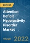 Attention Deficit Hyperactivity Disorder Market- Growth, Trends, COVID-19 Impact, and Forecasts (2022 - 2027) - Product Thumbnail Image