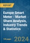 Europe Smart Meter - Market Share Analysis, Industry Trends & Statistics, Growth Forecasts 2019 - 2029 - Product Image