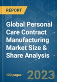 Global Personal Care Contract Manufacturing Market Size & Share Analysis - Growth Trends & Forecasts (2023 - 2028)- Product Image