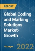 Global Coding and Marking Solutions Market-Growth, Trends, COVID-19 Impact, And Forecasts(2022 - 2027)- Product Image