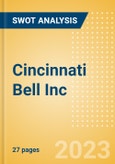 Cincinnati Bell Inc - Strategic SWOT Analysis Review- Product Image