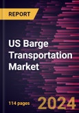US Barge Transportation Market Size and Forecast 2020 - 2030, Regional Share, Trend, and Growth Opportunity Analysis Report Coverage: By Type, Barge Fleet, Application, and Country- Product Image