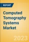 Computed Tomography (CT) Systems Market Size by Segments, Share, Regulatory, Reimbursement, Installed Base and Forecast to 2033 - Product Thumbnail Image
