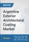 Argentina Exterior Architectural Coating Market: Prospects, Trends Analysis, Market Size and Forecasts up to 2028 - Product Thumbnail Image