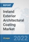Ireland Exterior Architectural Coating Market: Prospects, Trends Analysis, Market Size and Forecasts up to 2028 - Product Image