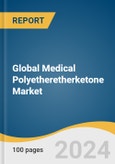 Global Medical Polyetheretherketone Market Size, Share & Trends Analysis Report by Application (Trauma Fixation, Cardiovascular, Orthopedic, Dental Implant & Fixtures), Region, and Segment Forecasts, 2024-2030- Product Image