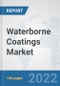 Waterborne Coatings Market: Global Industry Analysis, Trends, Market Size, and Forecasts up to 2028 - Product Thumbnail Image