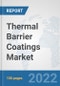 Thermal Barrier Coatings Market: Global Industry Analysis, Trends, Market Size, and Forecasts up to 2028 - Product Thumbnail Image