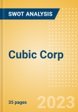 Cubic Corp - Strategic SWOT Analysis Review- Product Image