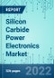 Silicon Carbide Power Electronics: Market Shares, Market Forecasts, Market Analysis, 2022-2028 - Product Thumbnail Image