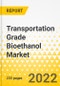 Transportation Grade Bioethanol Market - A Global and Regional Analysis: Focus on Raw Material, Fuel Blend, End Use, and Region - Analysis and Forecast, 2022-2031 - Product Thumbnail Image