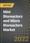 Mini Bioreactors and Micro Bioreactors Market, Distribution by Type of Cell Culture, Mode of Operation, End User and Key Geographical Regions: Industry Trends and Global Forecasts, 2022-2035 - Product Thumbnail Image