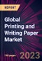 Global Printing and Writing Paper Market 2024-2028 - Product Image
