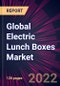 Global Electric Lunch Boxes Market 2022-2026 - Product Thumbnail Image