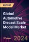 Global Automotive Diecast Scale Model Market 2024-2028 - Product Thumbnail Image