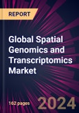 Global Spatial Genomics and Transcriptomics Market 2024-2028- Product Image