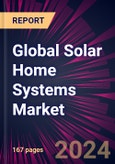 Global Solar Home Systems Market 2024-2028- Product Image