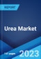 Urea Market: Global Industry Trends, Share, Size, Growth, Opportunity and Forecast 2023-2028 - Product Image