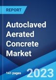 Autoclaved Aerated Concrete Market: Global Industry Trends, Share, Size, Growth, Opportunity and Forecast 2023-2028- Product Image