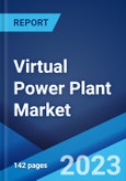 Virtual Power Plant Market: Global Industry Trends, Share, Size, Growth, Opportunity and Forecast 2023-2028- Product Image