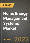 Home Energy Management Systems Market Outlook Report - Industry Size, Trends, Insights, Market Share, Competition, Opportunities, and Growth Forecasts by Segments, 2022 to 2030- Product Image