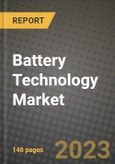 Battery Technology Market Outlook Report - Industry Size, Trends, Insights, Market Share, Competition, Opportunities, and Growth Forecasts by Segments, 2022 to 2030- Product Image