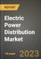 Electric Power Distribution Market Outlook Report - Industry Size, Trends, Insights, Market Share, Competition, Opportunities, and Growth Forecasts by Segments, 2022 to 2030 - Product Thumbnail Image