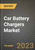 Car Battery Chargers Market Outlook Report - Industry Size, Trends, Insights, Market Share, Competition, Opportunities, and Growth Forecasts by Segments, 2022 to 2030- Product Image