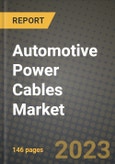 Automotive Power Cables Market Outlook Report - Industry Size, Trends, Insights, Market Share, Competition, Opportunities, and Growth Forecasts by Segments, 2022 to 2030- Product Image