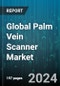 Global Palm Vein Scanner Market by Offering (Hardware, Software & Services), Product (Finger Vein Biometrics, Palm Vein Biometrics), Authentication, Functionality, Application, End-user Vertical - Forecast 2024-2030 - Product Thumbnail Image